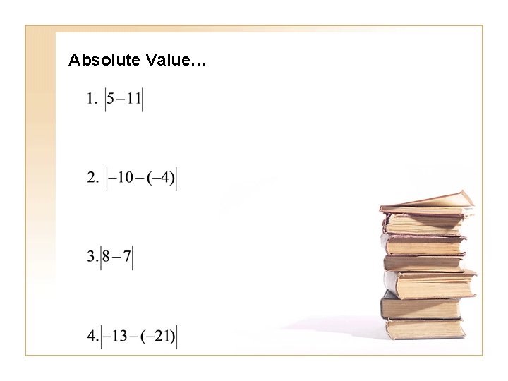 Absolute Value… 