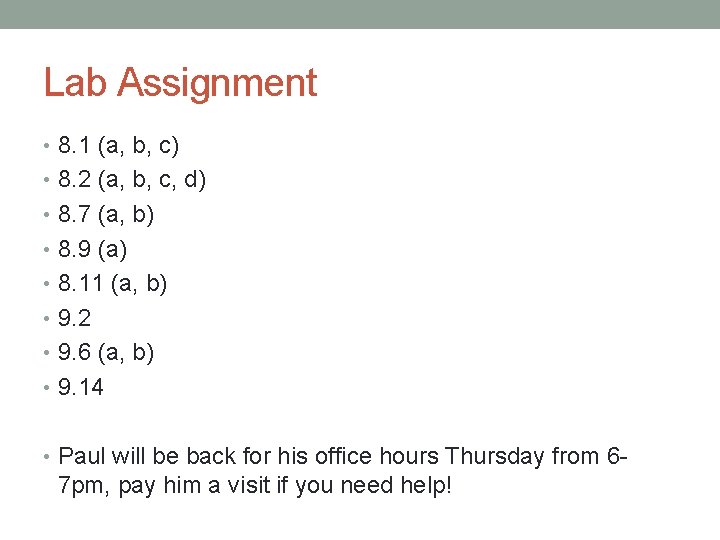 Lab Assignment • 8. 1 (a, b, c) • 8. 2 (a, b, c,