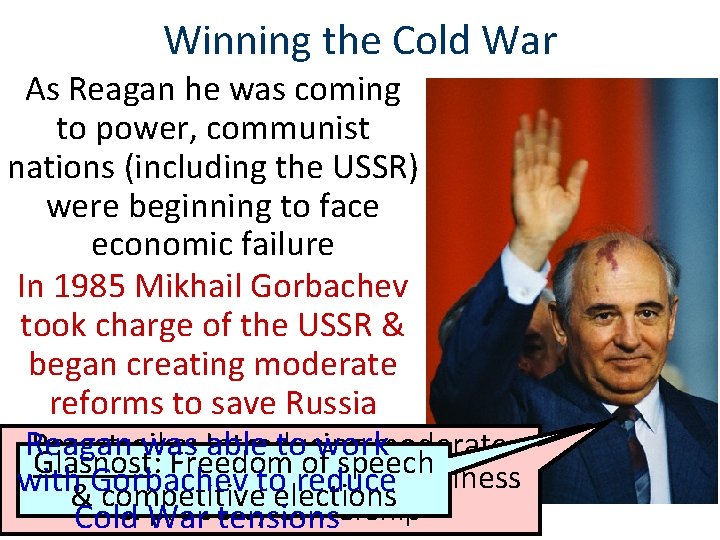 Winning the Cold War As Reagan he was coming to power, communist nations (including