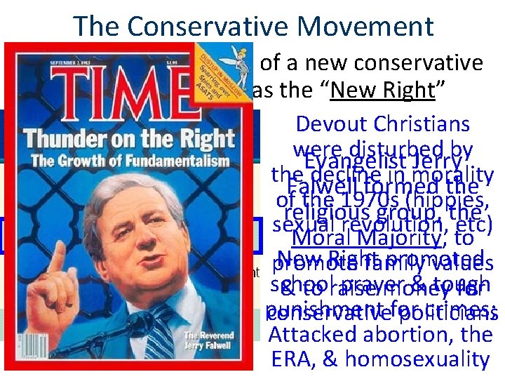 The Conservative Movement The 1980 s saw the rise of a new conservative movement