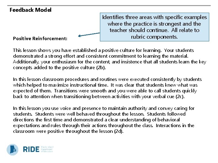 Feedback Model Positive Reinforcement: Identifies three areas with specific examples where the practice is