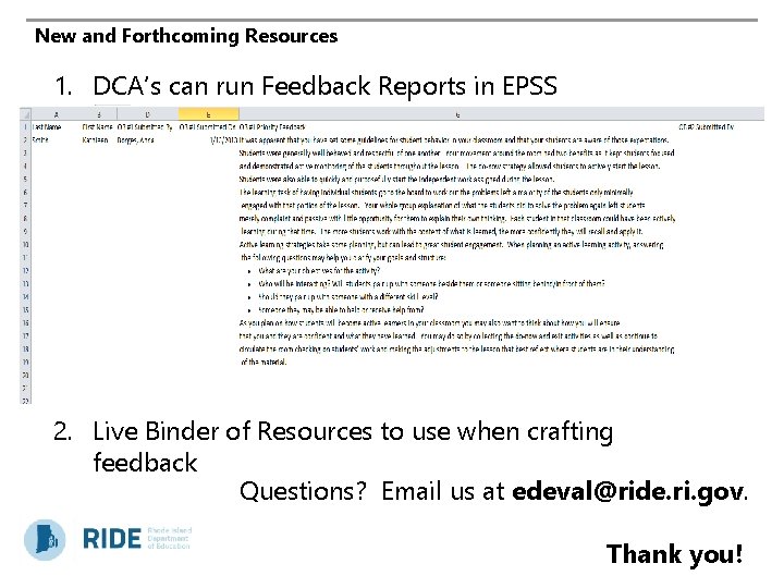 New and Forthcoming Resources 1. DCA’s can run Feedback Reports in EPSS 2. Live