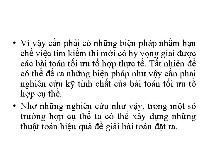  • Vì vậy cần phải có những biện pháp nhằm hạn chế việc