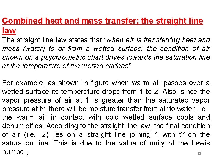 Combined heat and mass transfer; the straight line law The straight line law states