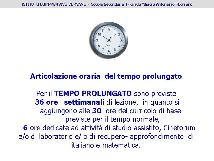 ISTITUTO COMPRENSIVO CORSANO - Scuola Secondaria I° grado “Biagio Antonazzo”-Corsano Articolazione oraria del tempo