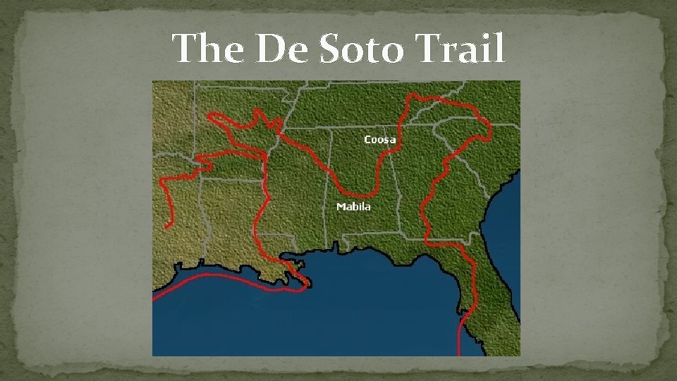 The De Soto Trail 