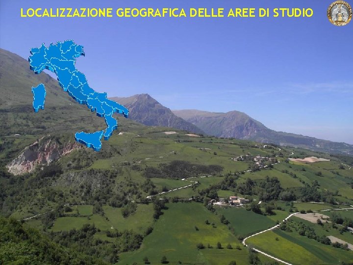 LOCALIZZAZIONE GEOGRAFICA DELLE AREE DI STUDIO 