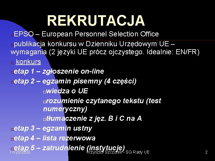 REKRUTACJA EPSO – European Personnel Selection Office �publikacja konkursu w Dzienniku Urzędowym UE –