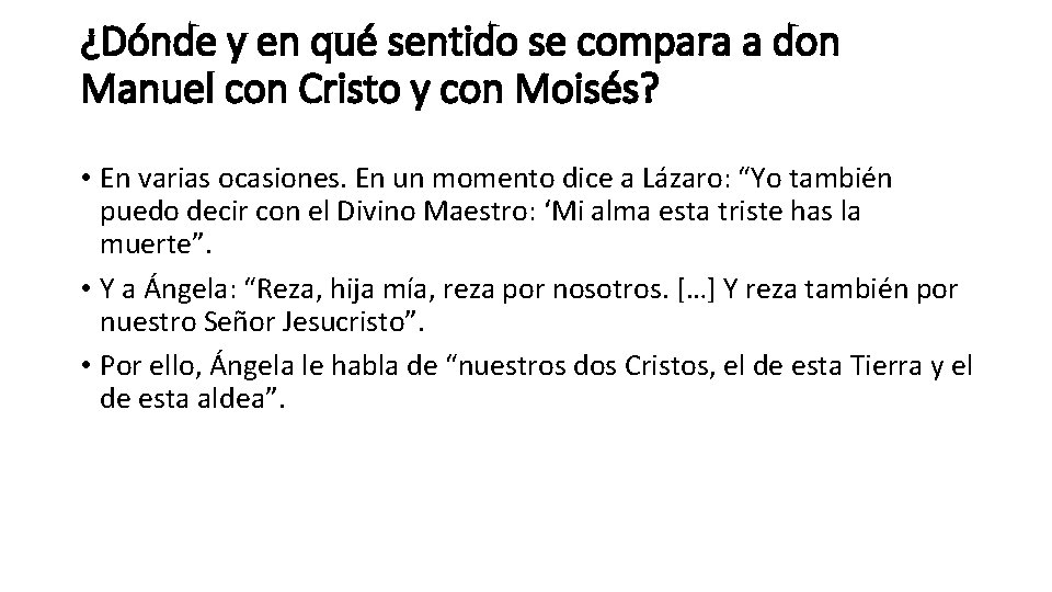 ¿Dónde y en qué sentido se compara a don Manuel con Cristo y con ¿Dónde y en qué sentido se compara a don Manuel con Cristo y con