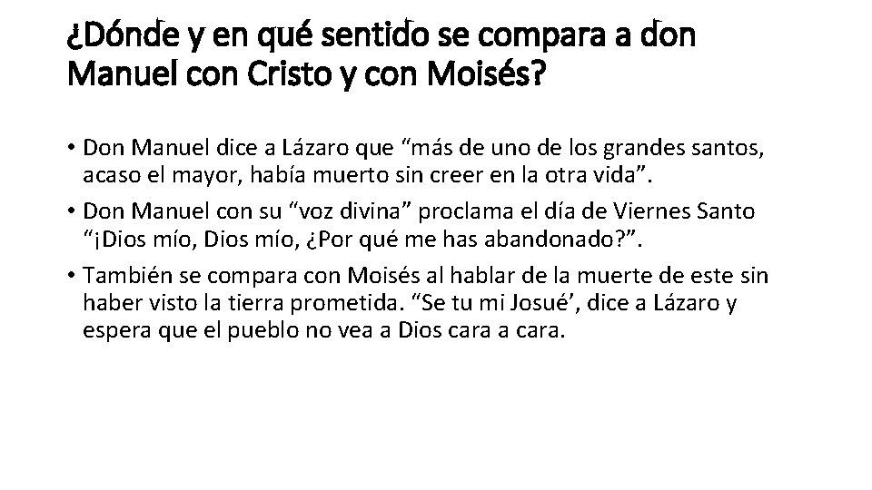 ¿Dónde y en qué sentido se compara a don Manuel con Cristo y con ¿Dónde y en qué sentido se compara a don Manuel con Cristo y con