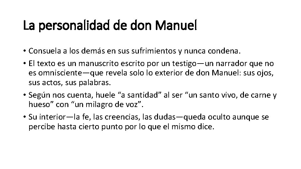 La personalidad de don Manuel • Consuela a los demás en sus sufrimientos y La personalidad de don Manuel • Consuela a los demás en sus sufrimientos y