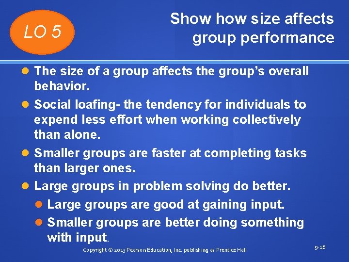 LO 5 Show size affects group performance The size of a group affects the LO 5 Show size affects group performance The size of a group affects the