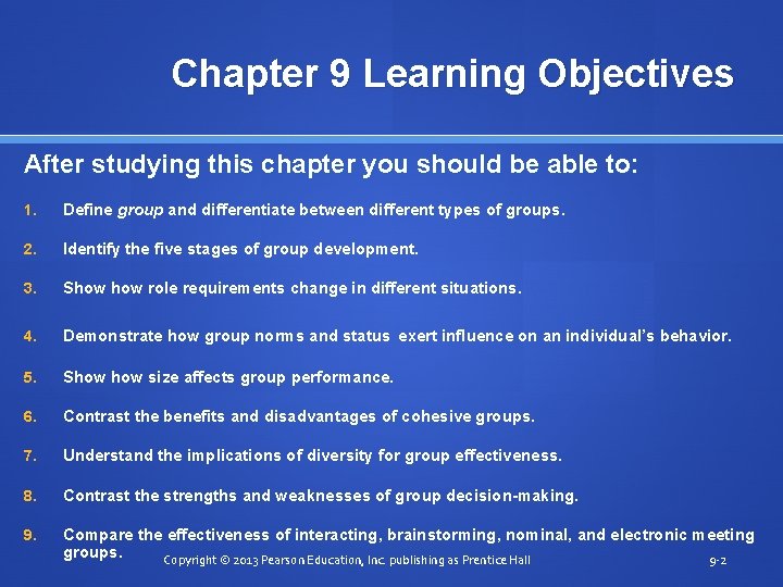 Chapter 9 Learning Objectives After studying this chapter you should be able to: 1.