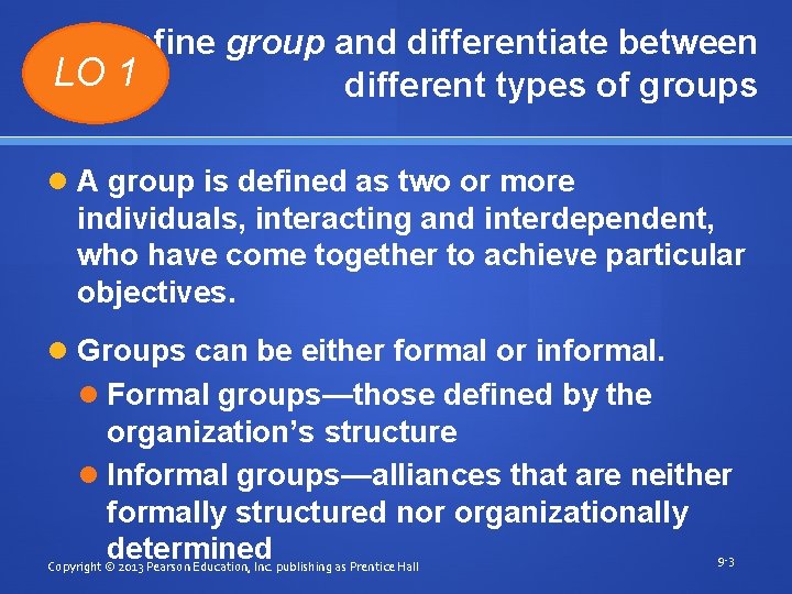 Define group and differentiate between LO 1 different types of groups A group is Define group and differentiate between LO 1 different types of groups A group is
