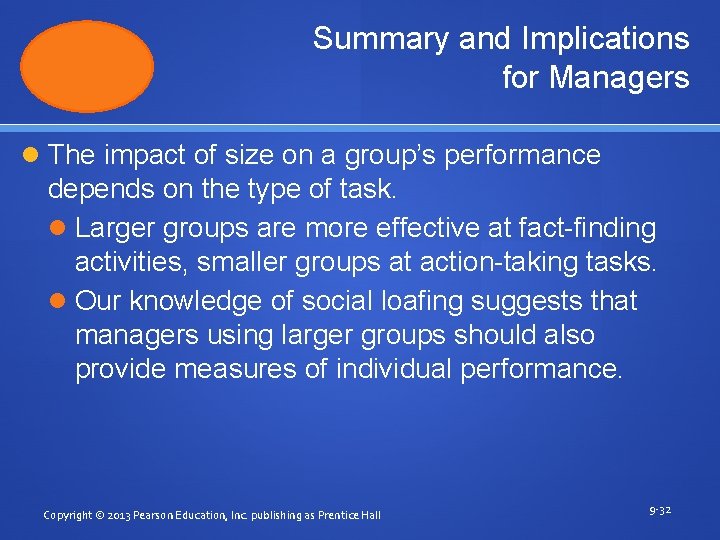 Summary and Implications for Managers The impact of size on a group’s performance depends