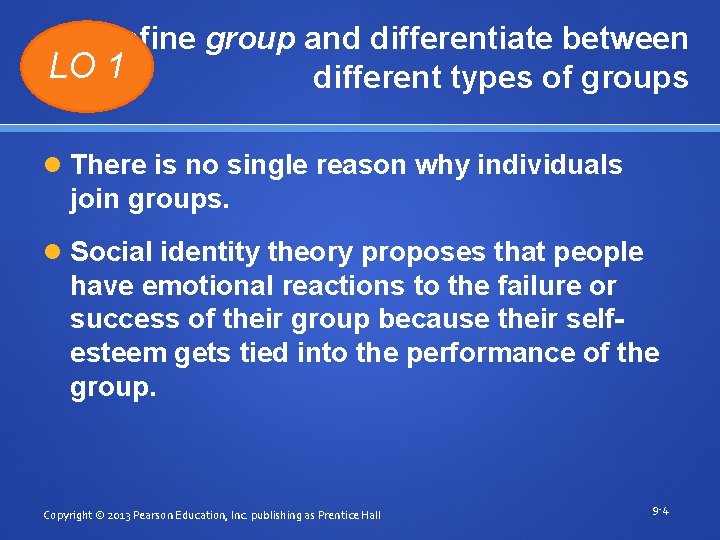 Define group and differentiate between LO 1 different types of groups There is no