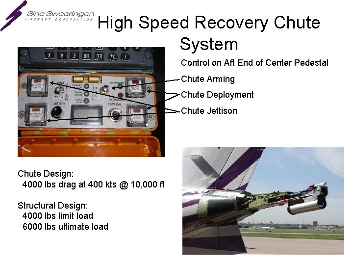 High Speed Recovery Chute System Control on Aft End of Center Pedestal Chute Arming