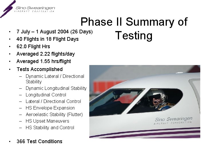 • • • Phase II Summary of 7 July – 1 August 2004
