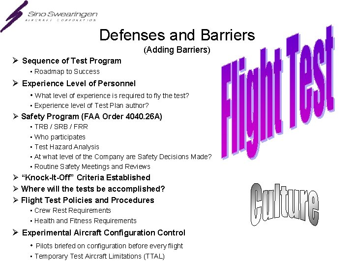 Defenses and Barriers (Adding Barriers) Ø Sequence of Test Program • Roadmap to Success