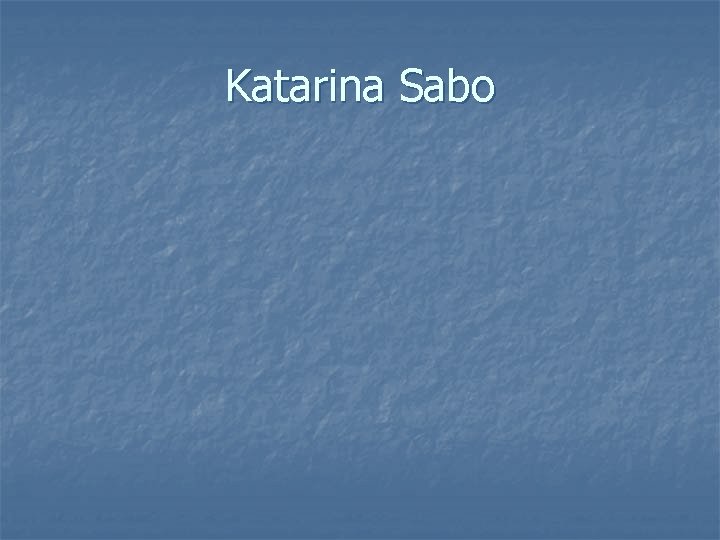 Katarina Sabo 