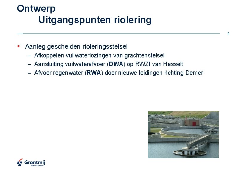 Ontwerp Uitgangspunten riolering 9 § Aanleg gescheiden rioleringsstelsel – Afkoppelen vuilwaterlozingen van grachtenstelsel –