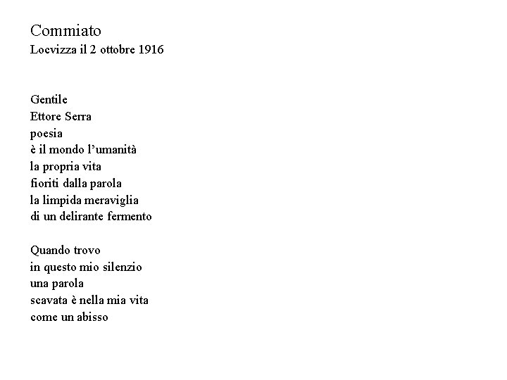 Commiato Locvizza il 2 ottobre 1916 Gentile Ettore Serra poesia è il mondo l’umanità