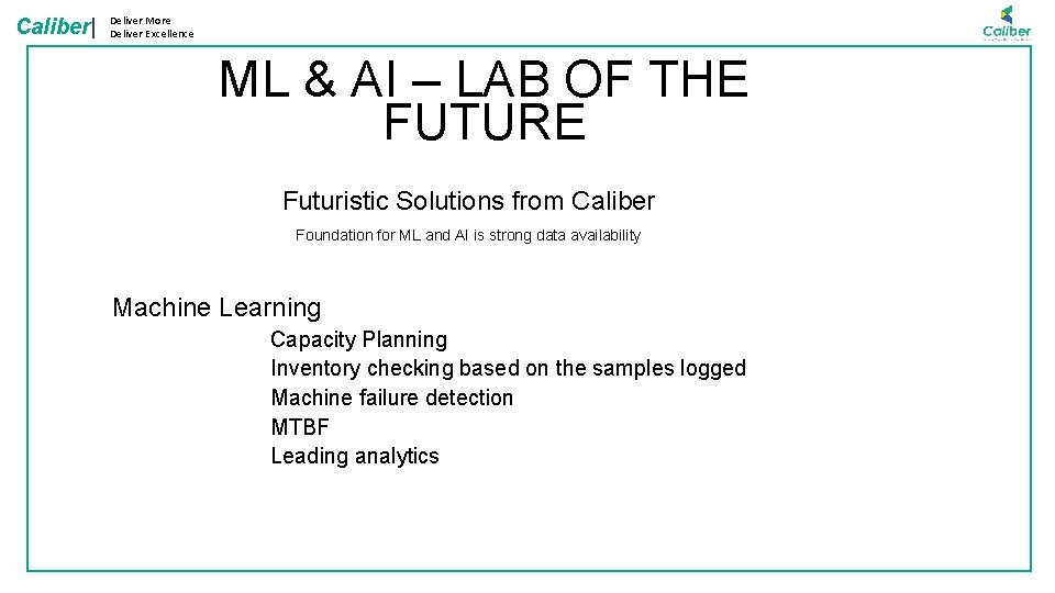 Caliber| Deliver More Deliver Excellence ML & AI – LAB OF THE FUTURE Futuristic
