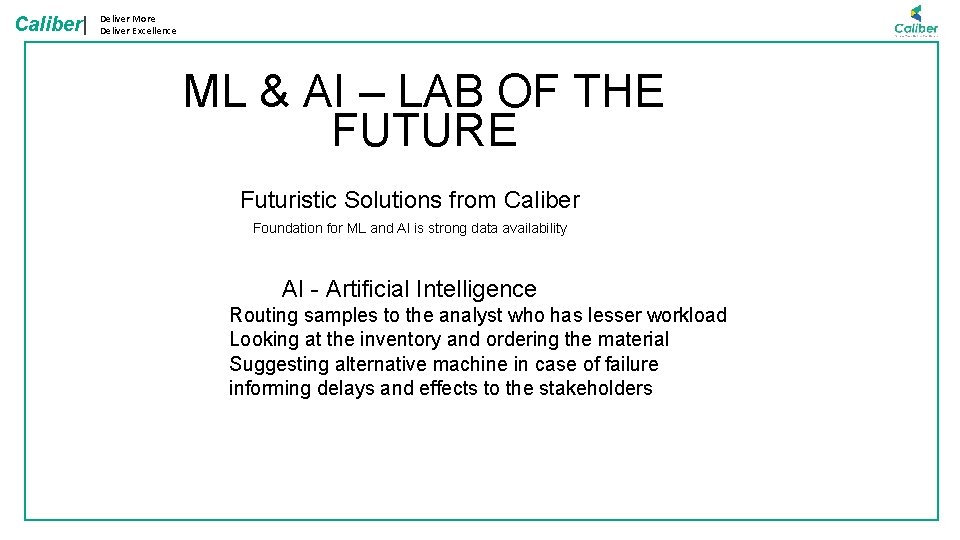 Caliber| Deliver More Deliver Excellence ML & AI – LAB OF THE FUTURE Futuristic