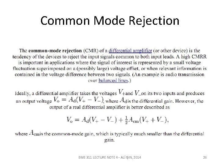 Common Mode Rejection BME 311 LECTURE NOTE 4 - ALİ IŞIN, 2014 26 