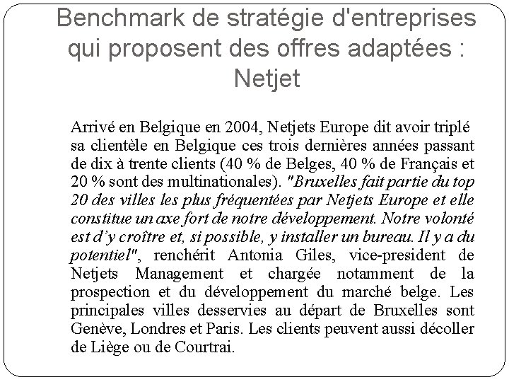 Benchmark de stratégie d'entreprises qui proposent des offres adaptées : Netjet Arrivé en Belgique