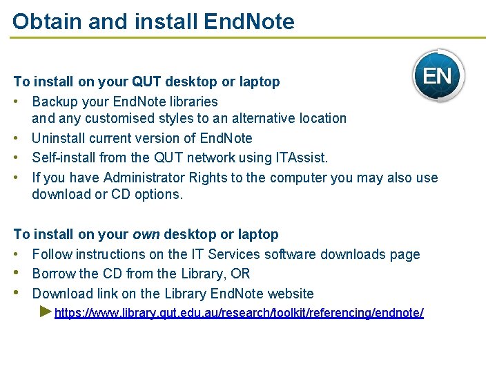 Obtain and install End. Note To install on your QUT desktop or laptop •