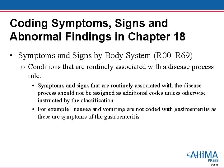 Coding Symptoms, Signs and Abnormal Findings in Chapter 18 • Symptoms and Signs by