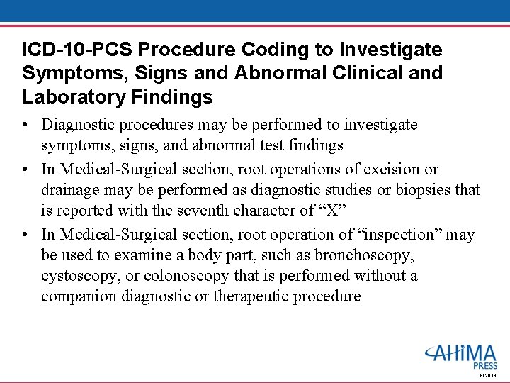 ICD-10 -PCS Procedure Coding to Investigate Symptoms, Signs and Abnormal Clinical and Laboratory Findings