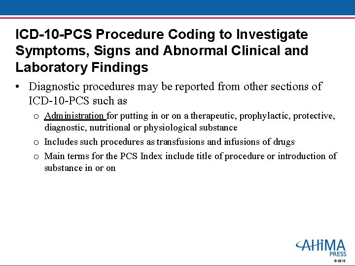 ICD-10 -PCS Procedure Coding to Investigate Symptoms, Signs and Abnormal Clinical and Laboratory Findings