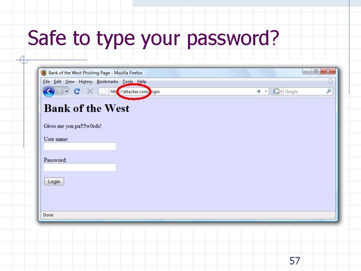 Safe to type your password? 57 