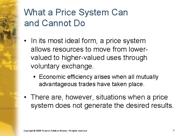 What a Price System Can and Cannot Do • In its most ideal form,