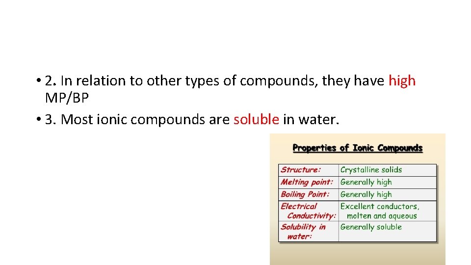  • 2. In relation to other types of compounds, they have high MP/BP