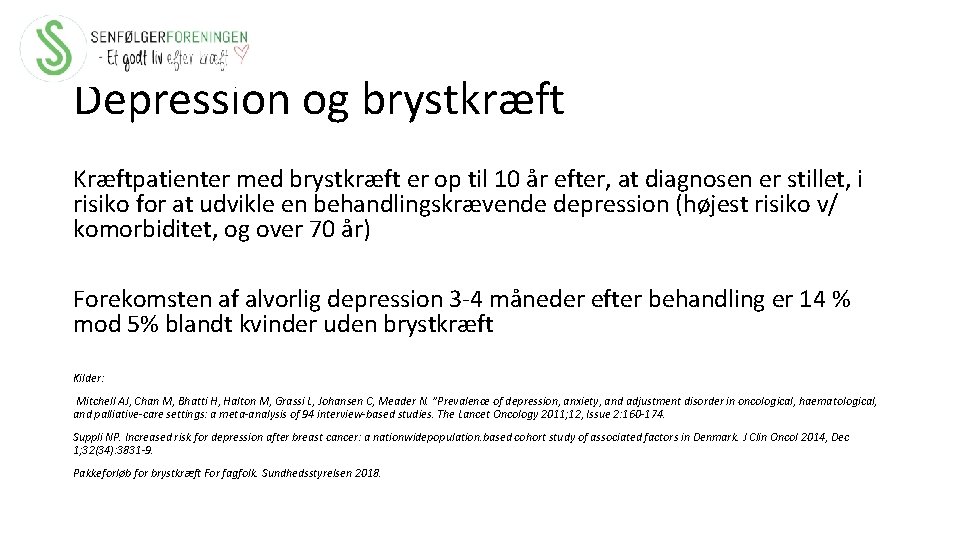 Depression og brystkræft Kræftpatienter med brystkræft er op til 10 år efter, at diagnosen