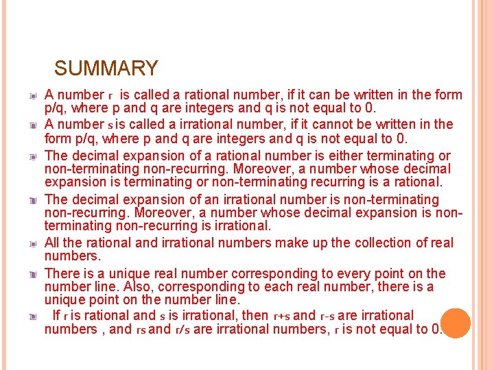 SUMMARY A number r is called a rational number, if it can be written