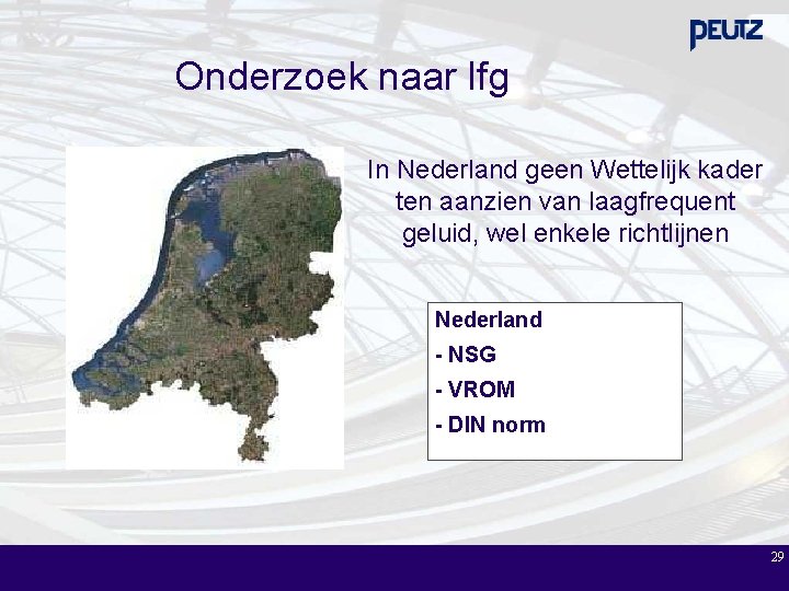 Onderzoek naar lfg In Nederland geen Wettelijk kader ten aanzien van laagfrequent geluid, wel