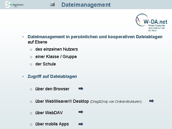 Dateimanagement • Dateimanagement in persönlichen und kooperativen Dateiablagen auf Ebene o des einzelnen Nutzers