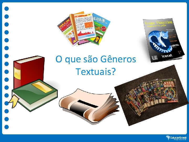 O que são Gêneros Textuais? 