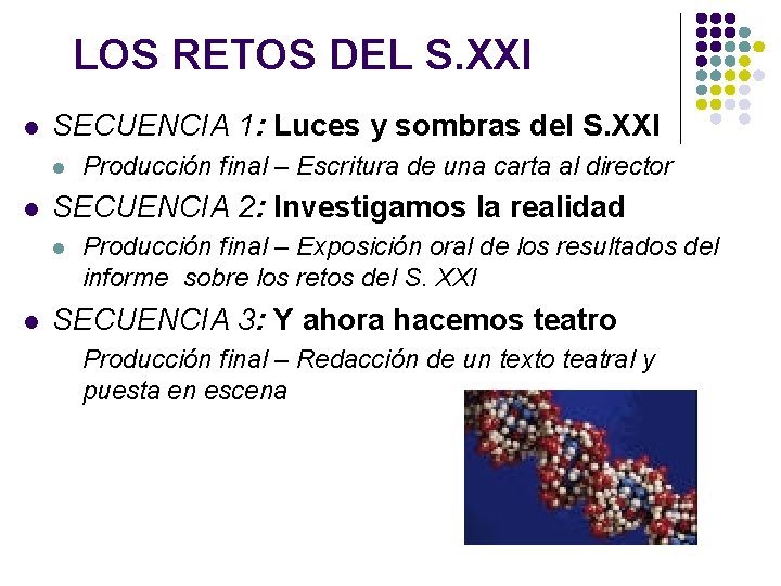 LOS RETOS DEL S. XXI l SECUENCIA 1: Luces y sombras del S. XXI