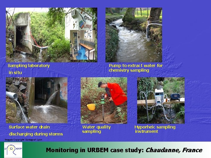 Sampling laboratory in situ Surface water drain discharging during storms Pump to extract water