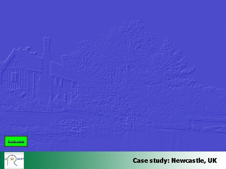 Excel page Case study: Newcastle, UK 