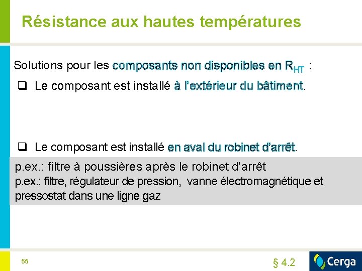 Résistance aux hautes températures Solutions pour les composants non disponibles en RHT : q