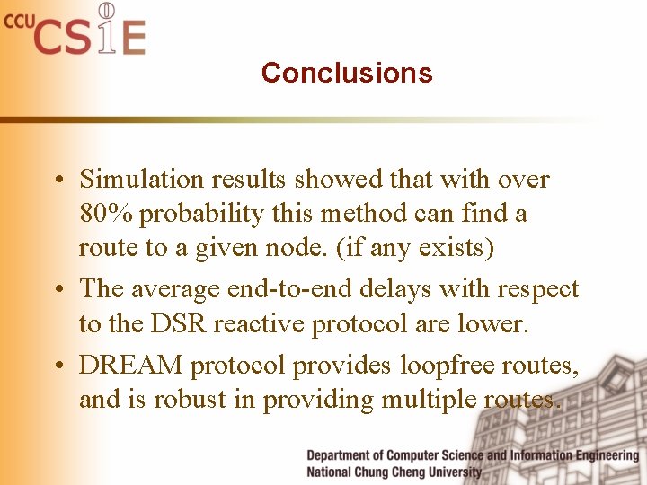 Conclusions • Simulation results showed that with over 80% probability this method can find Conclusions • Simulation results showed that with over 80% probability this method can find