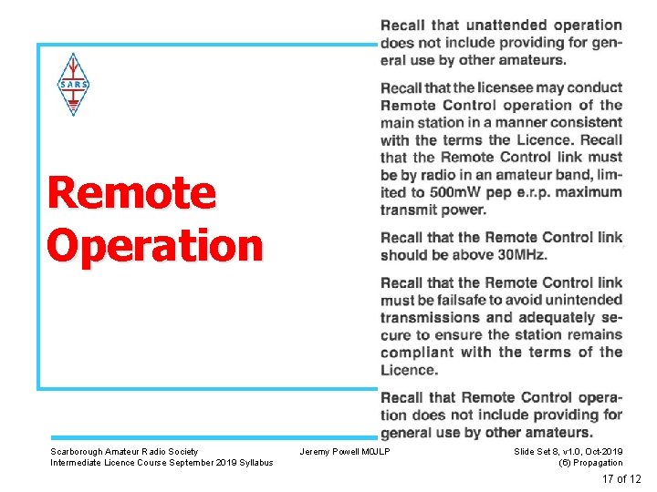 Remote Operation Scarborough Amateur Radio Society Intermediate Licence Course September 2019 Syllabus Jeremy Powell