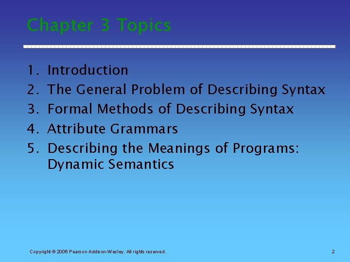 Chapter 3 Topics 1. 2. 3. 4. 5. Introduction The General Problem of Describing