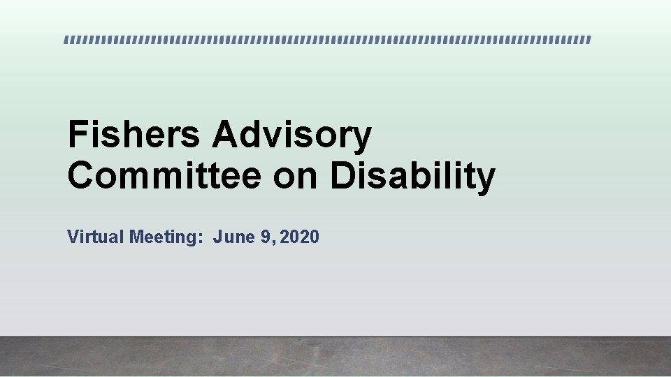 Fishers Advisory Committee on Disability Virtual Meeting: June 9, 2020 